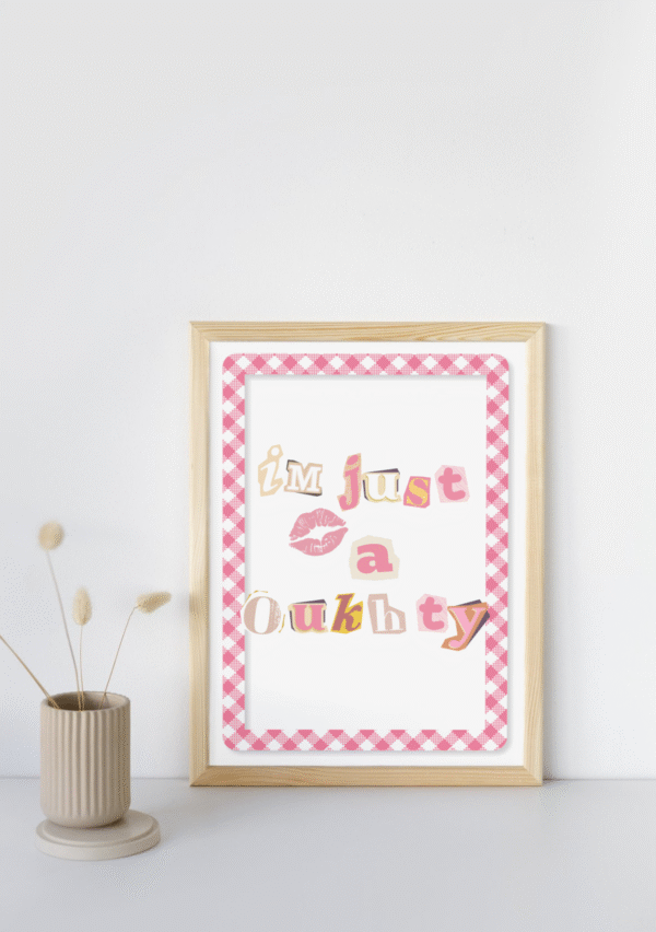 Je suis juste une Oukhty – Déco Murale Pleine de Fun