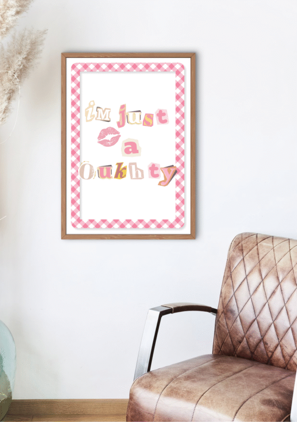 Je suis juste une Oukhty – Déco Murale Pleine de Fun